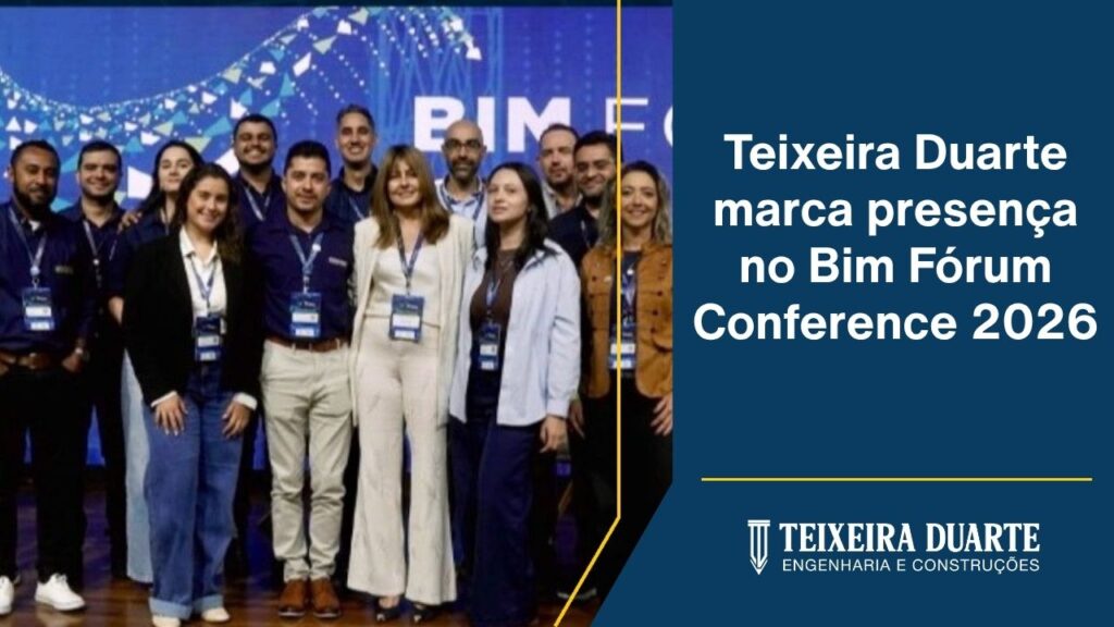 Teixeira Duarte marca presença no Bim Fórum Conference 2026