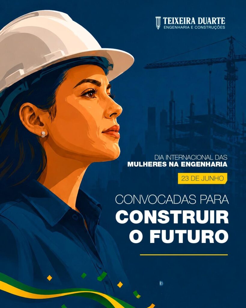 Dia Internacional das Mulheres na Engenharia – 23 de junho – Convocadas para construir o futuro