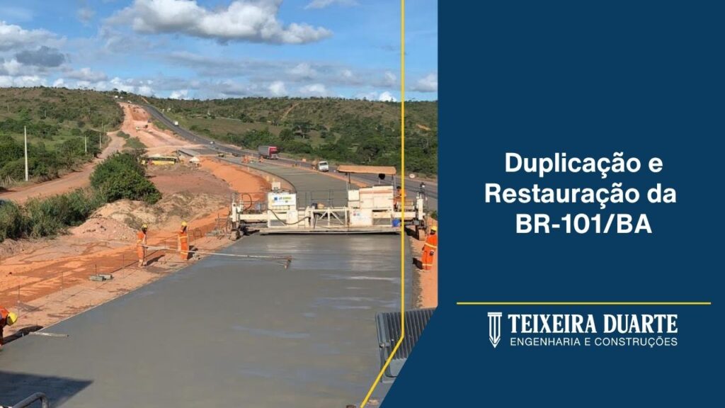 Duplicação e restauração da BR-101/BA - Teixeira Duarte